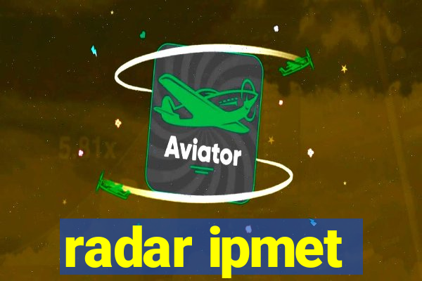 radar ipmet